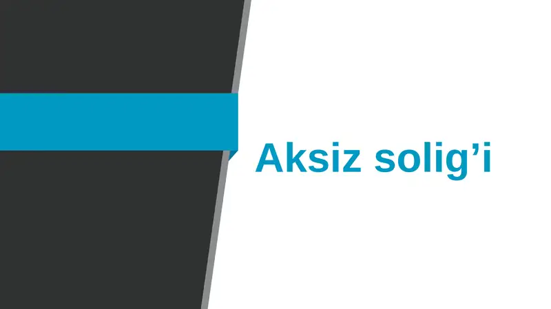 Aksiz soligʻi