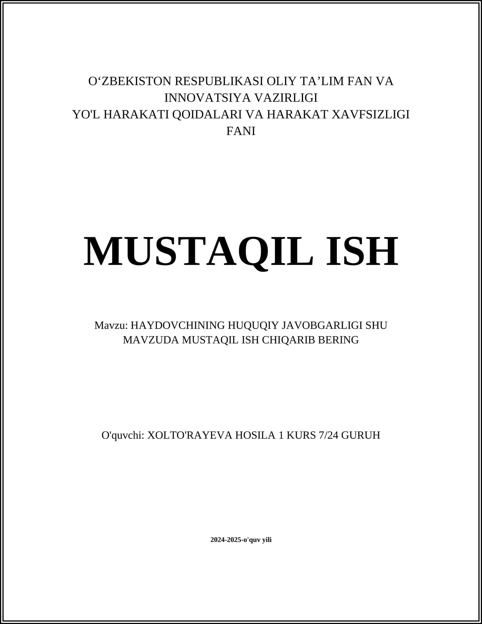 HAYDOVCHINING HUQUQIY JAVOBGARLIGI SHU MAVZUDA MUSTAQIL ISH CHIQARIB BERING