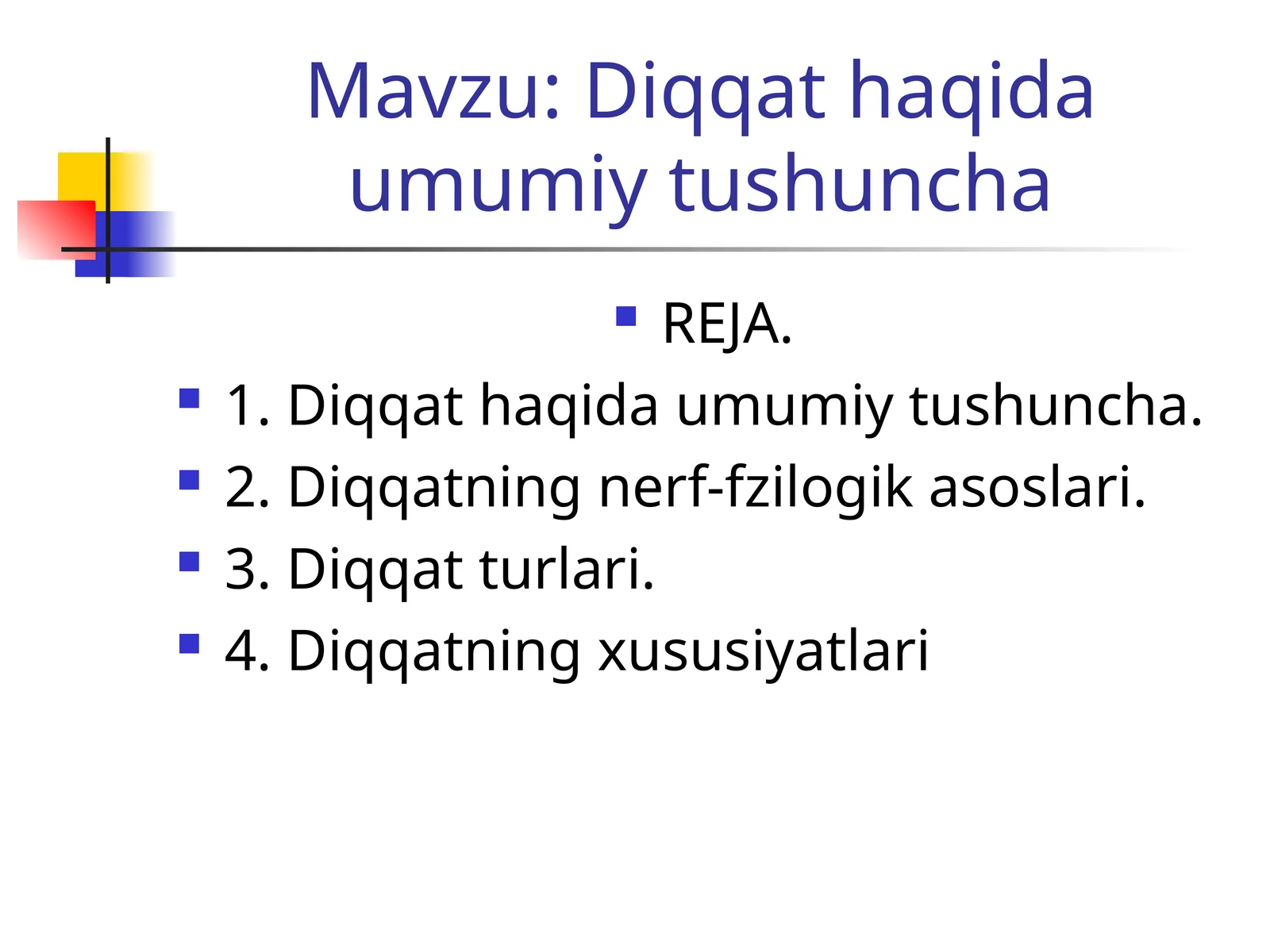 Diqqat haqida umumiy tushuncha