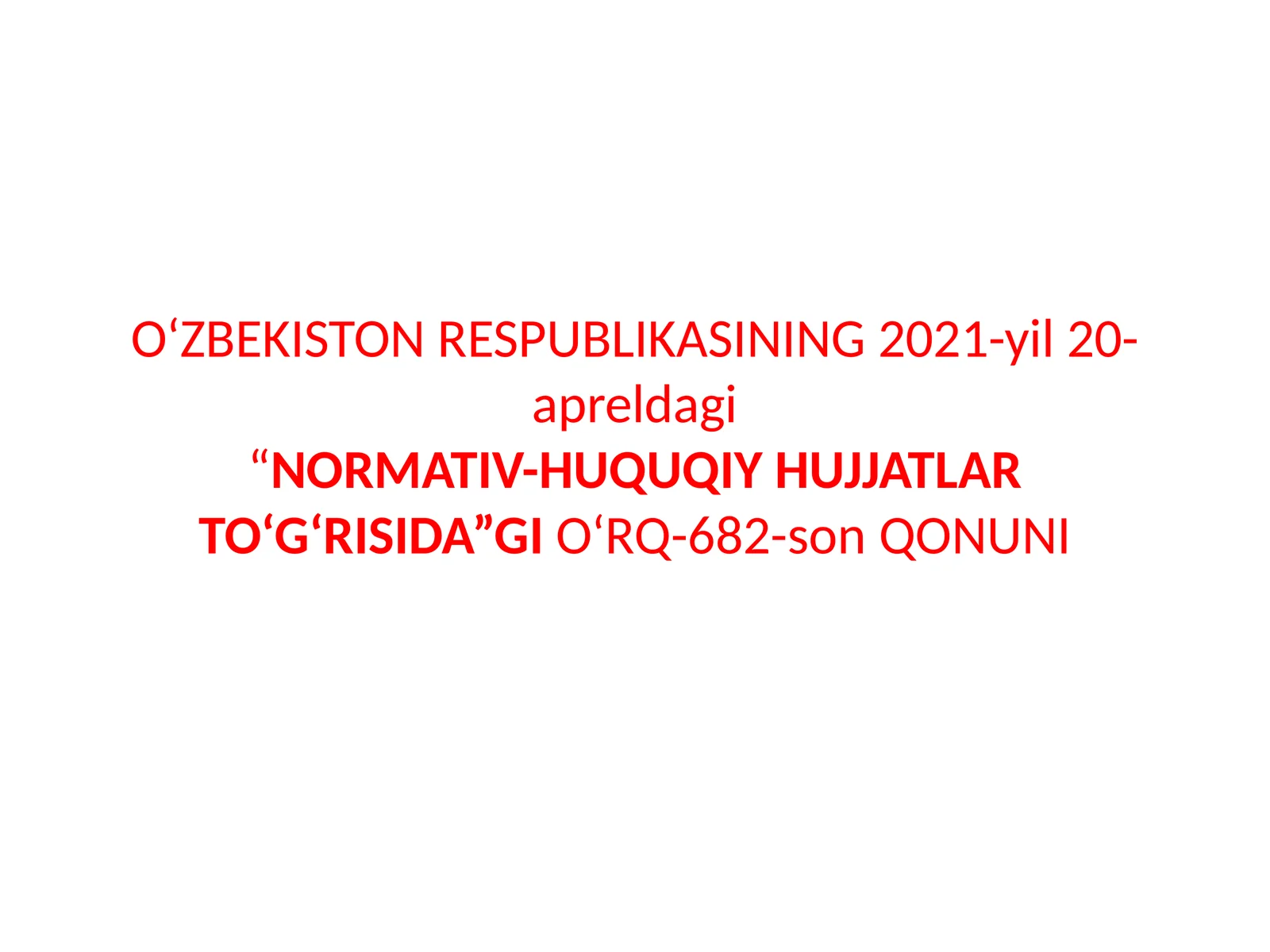 Normativ-huquqiy hujjat tushunchasi