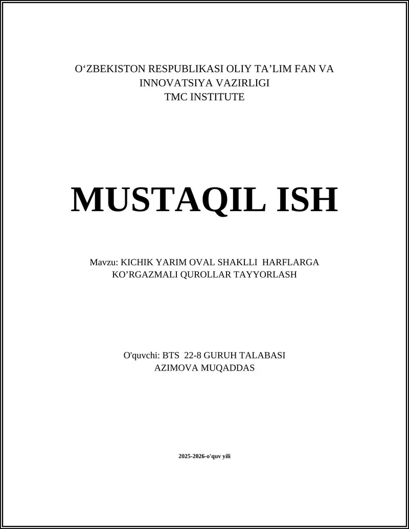 KICHIK YARIM OVAL SHAKLLI HARFLARGA KOʼRGAZMALI QUROLLAR TAYYORLASH