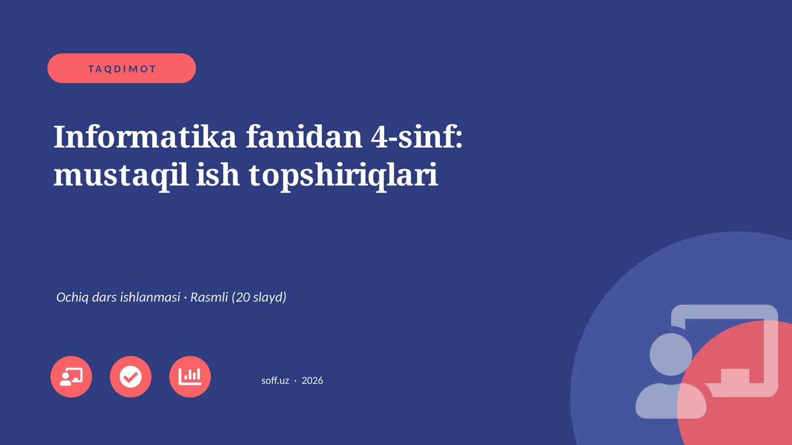 Informatika fanidan 4-sinf: mustaqil ish topshiriqlari