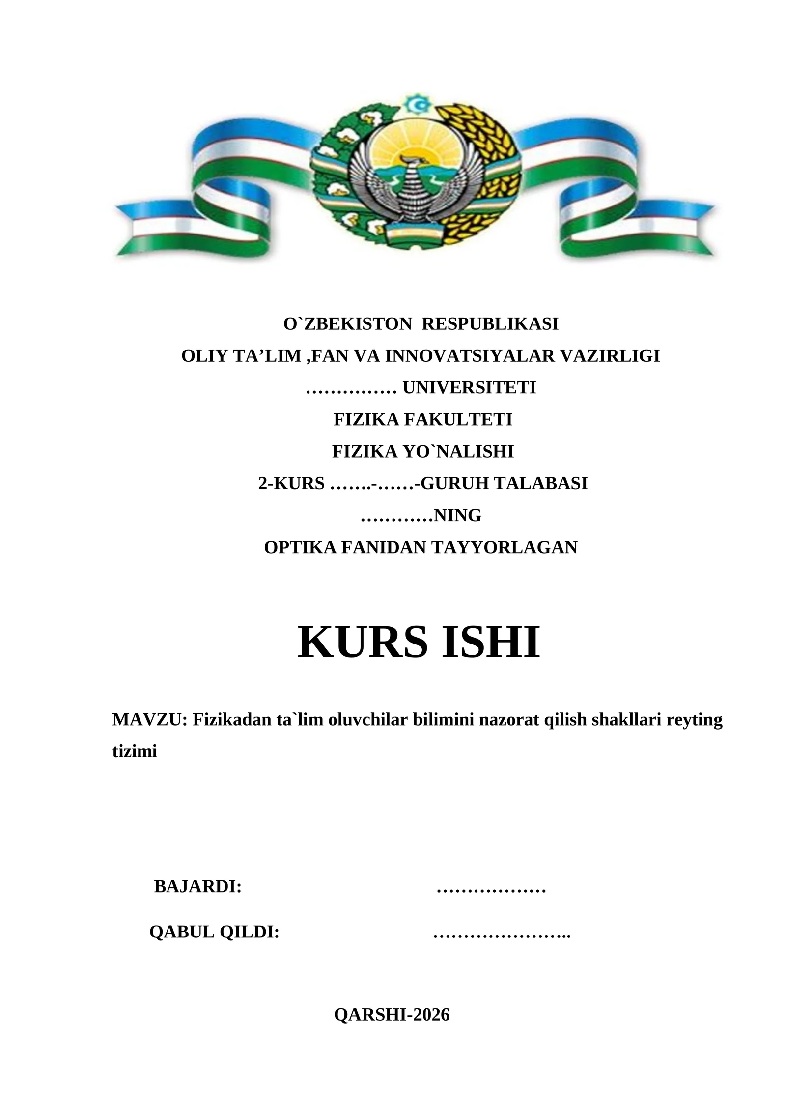 Fizikadan ta`lim oluvchilar bilimini nazorat qilish shakllari reyting tizimi mavzusida tayyor kurs ishi