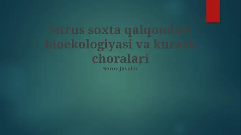 Sitrus soxta qalqondori bioekologiyasi va kurash choralari
