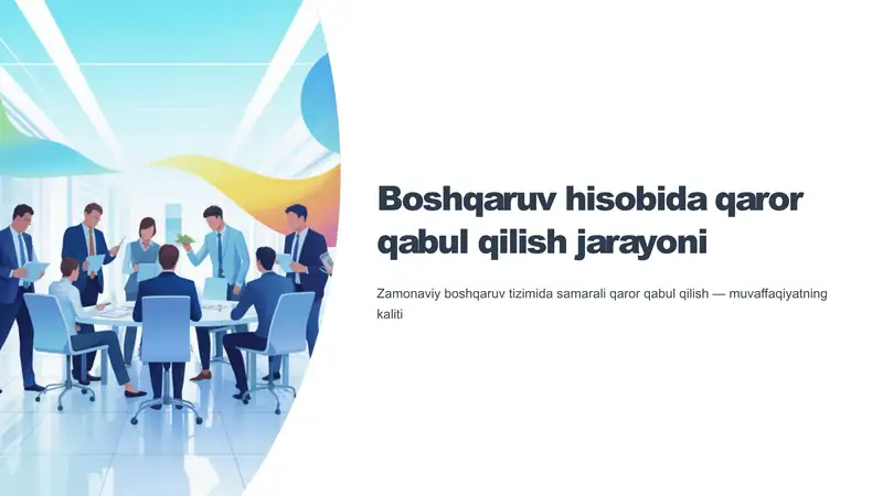 Boshqaruv hisobida qaror qabul qilish jarayoni