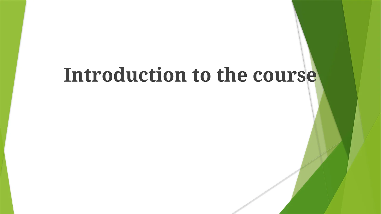 Introduction to the course