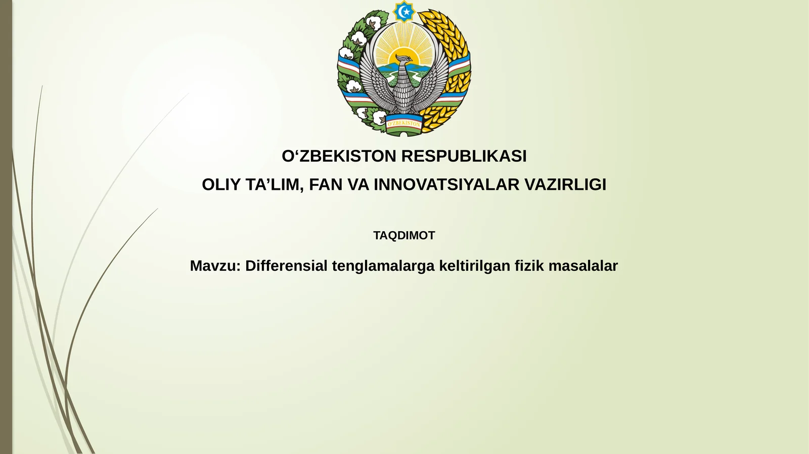 Differensial tenglamalarga keltirilgan fizik masalalar