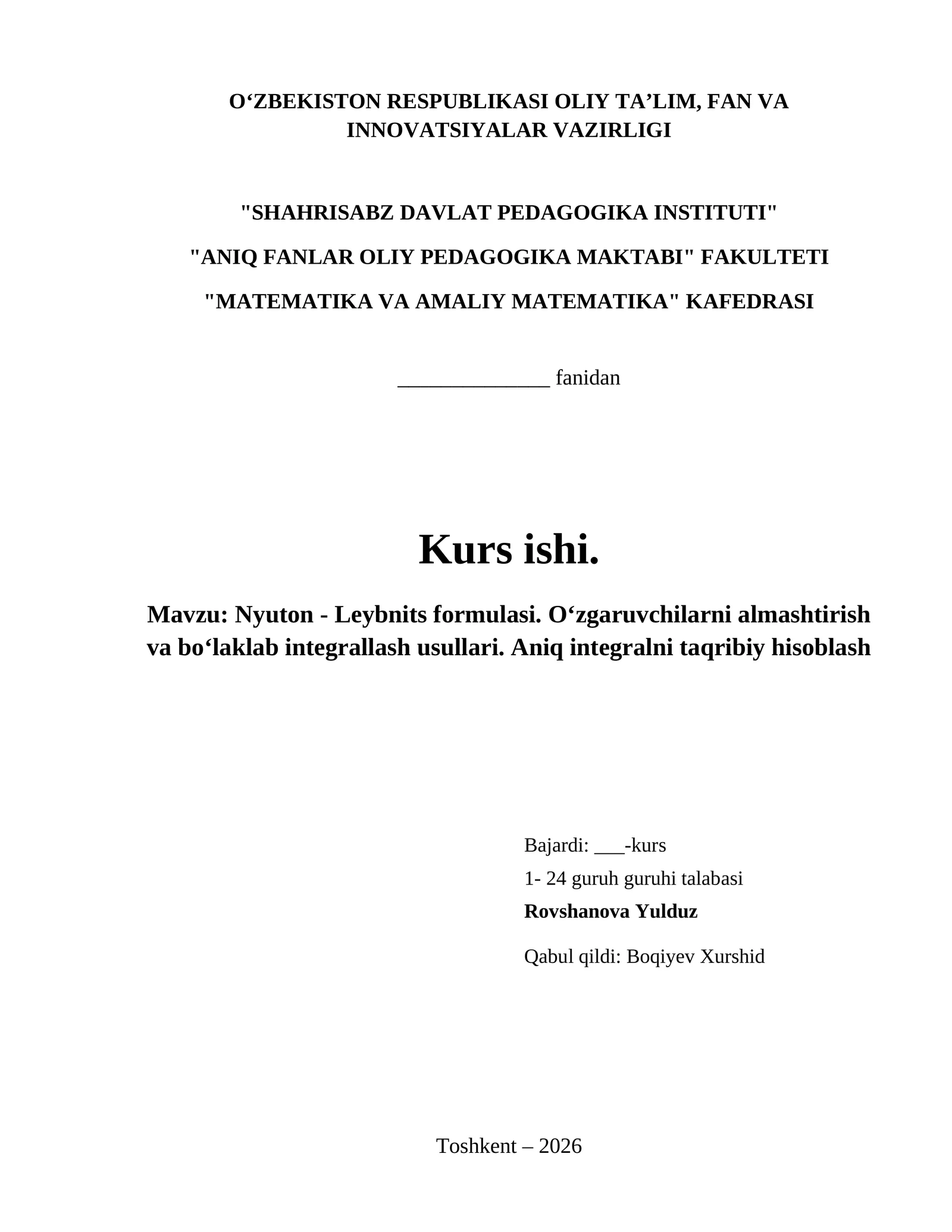 Nyuton - Leybnits formulasi. Oʻzgaruvchilarni almashtirish va boʻlaklab integrallash usullari. Aniq integralni taqribiy hisoblash