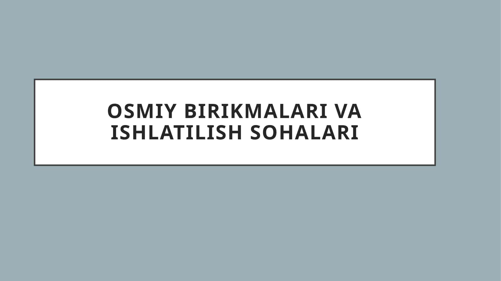 Osmiy birikmalari va ishlatilish sohalari
