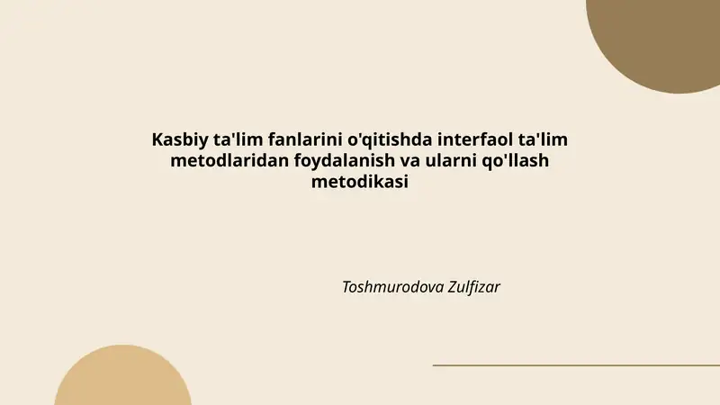 Interfaol ta'lim metodlari va kasbiy ta'lim fanlaridagi pedagogik asoslari