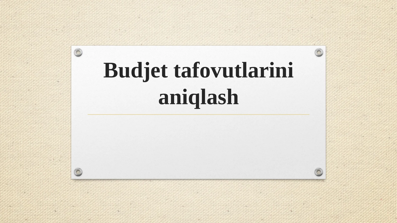 Budjet tafovutlarini aniqlash