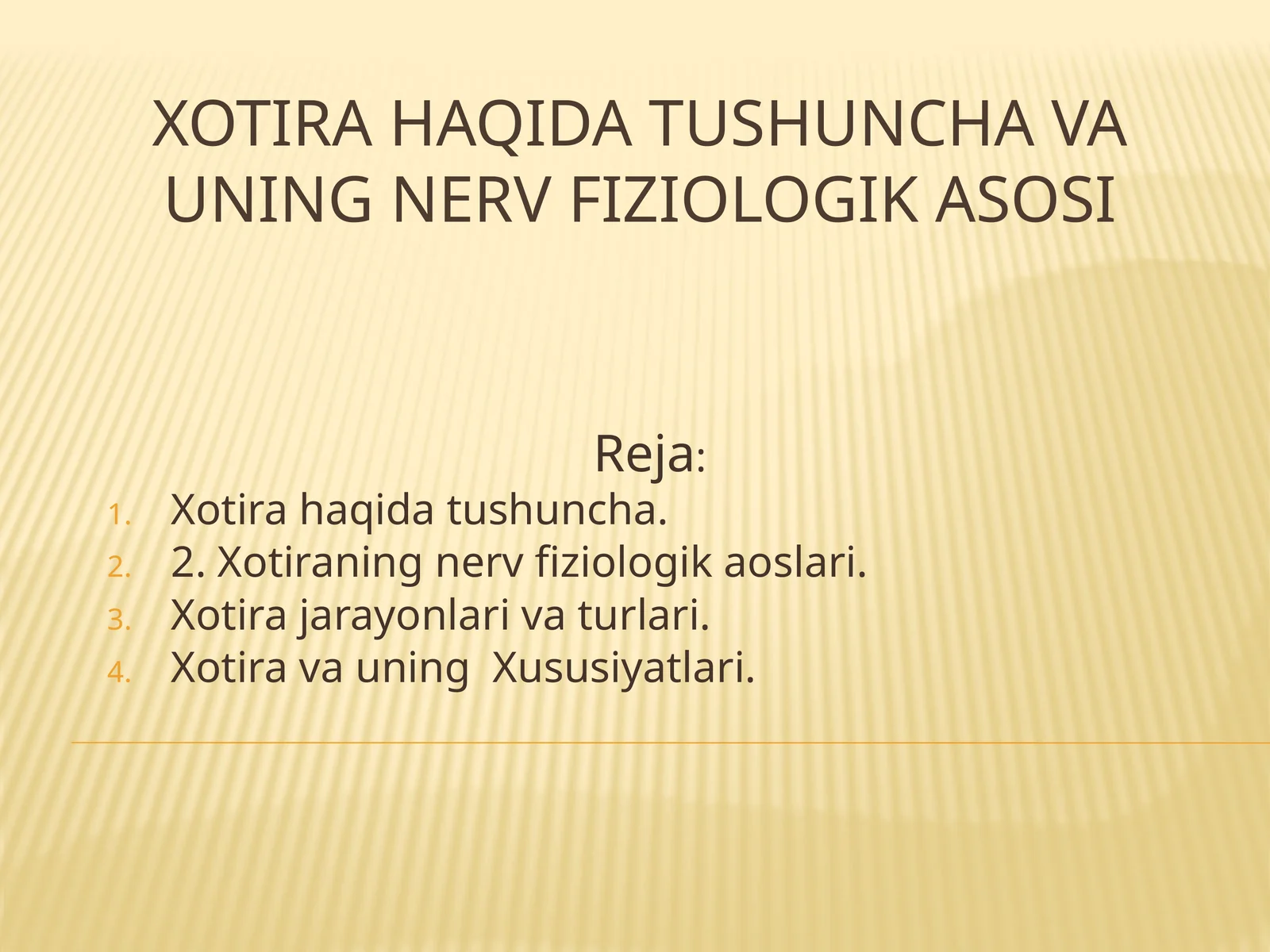 Xotira haqida tushuncha va uning nerv fiziologik asosi