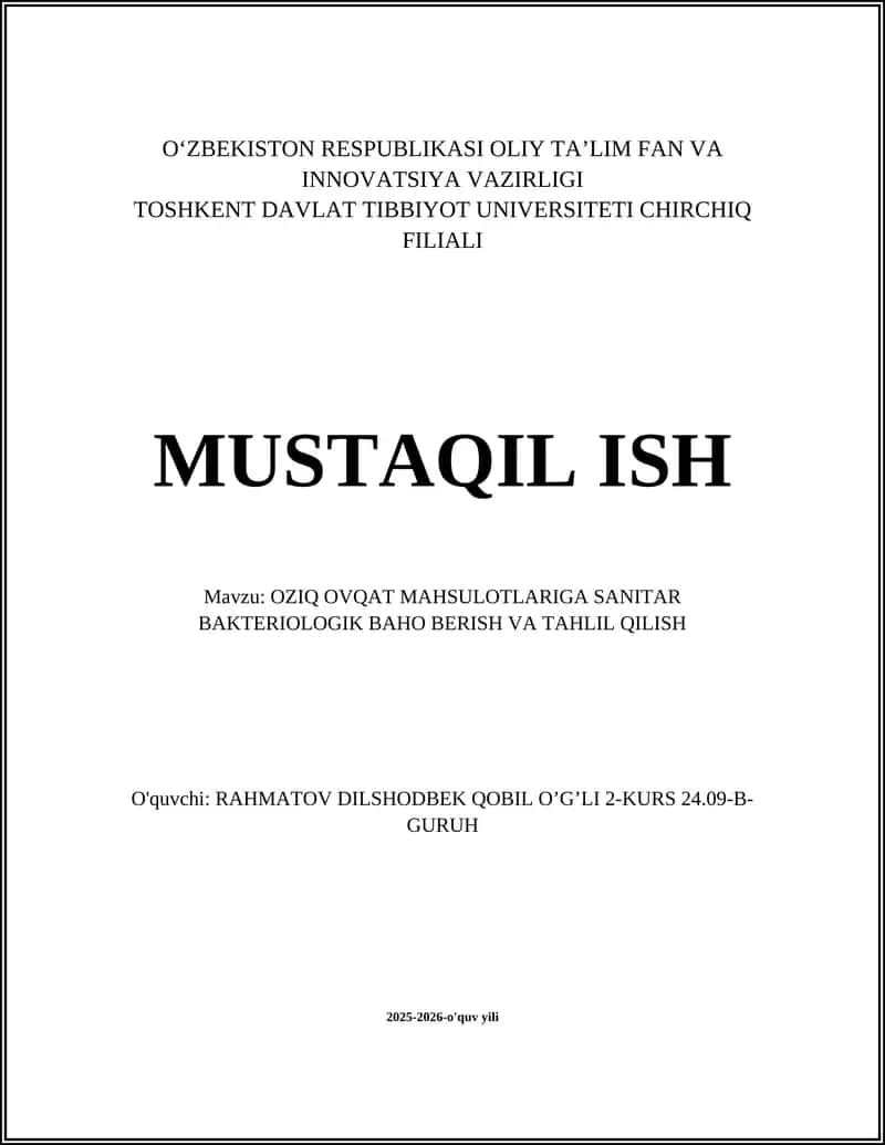 OZIQ OVQAT MAHSULOTLARIGA SANITAR BAKTERIOLOGIK BAHO BERISH VA TAHLIL QILISH