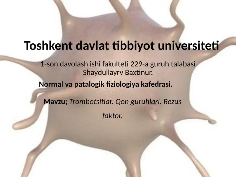 Trombotsitlar. Qon guruhlari. Rezus omillar. Fiziologiya.