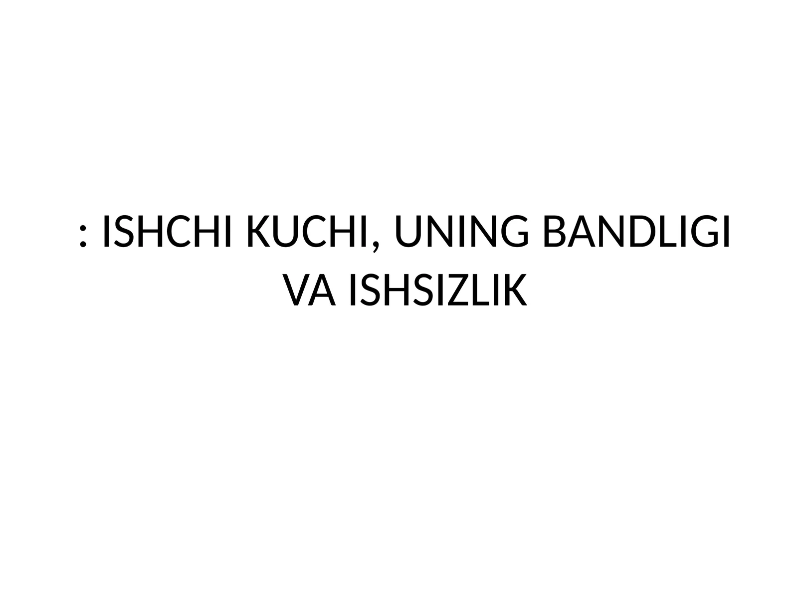 Ishchikuchi va uning bandligi