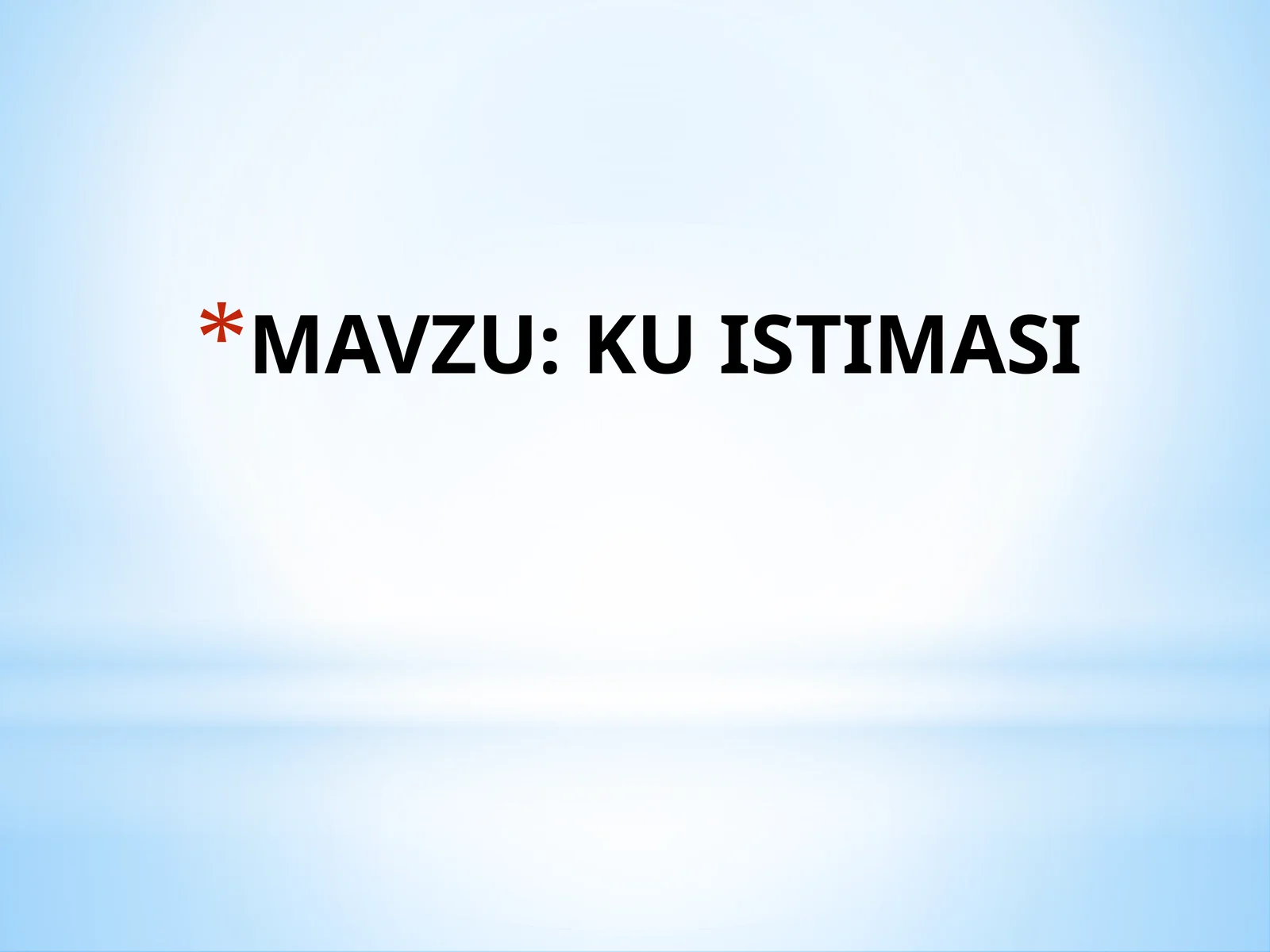 KU ISTIMASI
