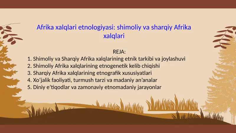 Afrika xalqlari etnologiyasi: shimoliy va sharqiy Afrika xalqlari