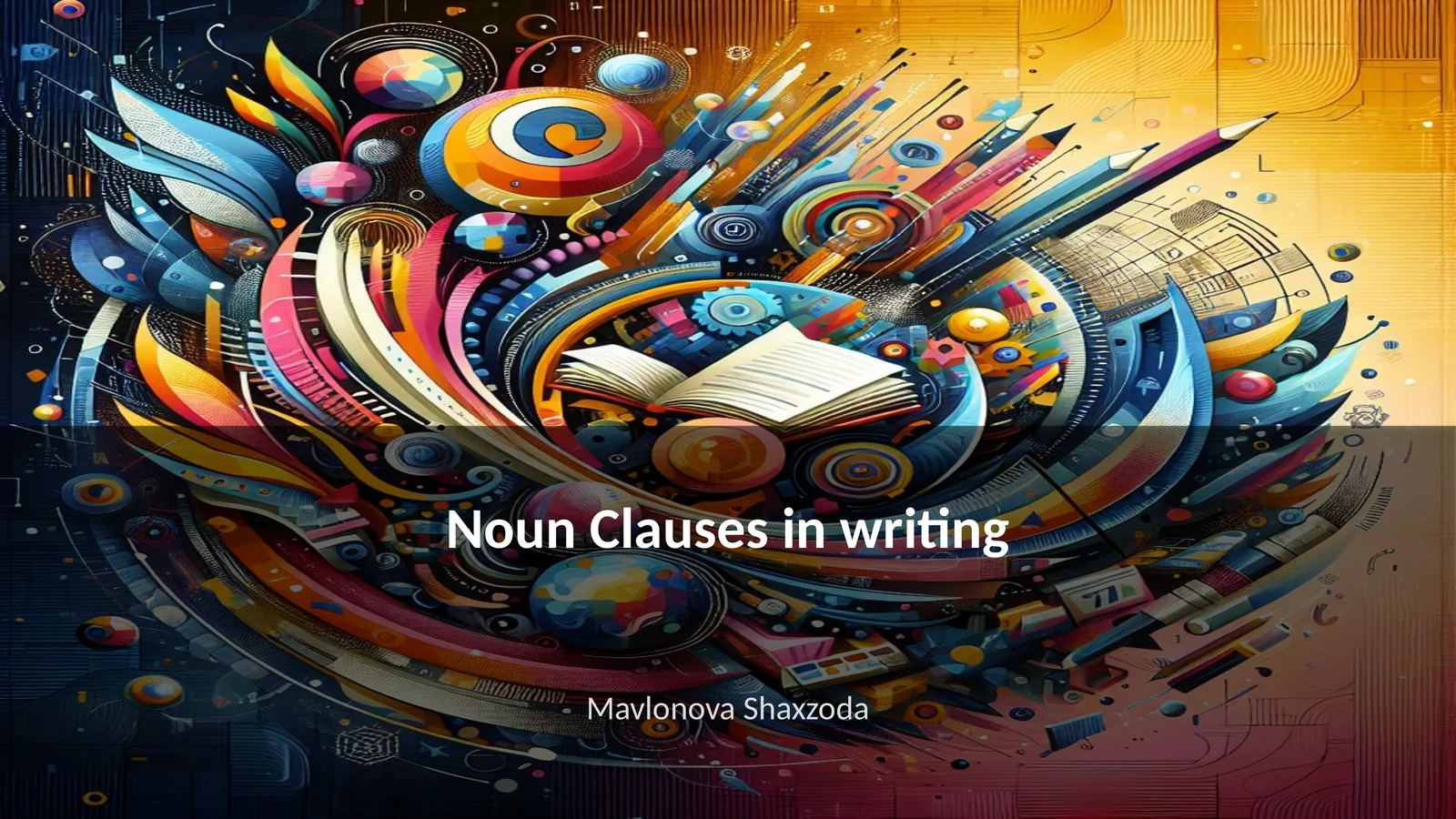 Noun Clauses in writing