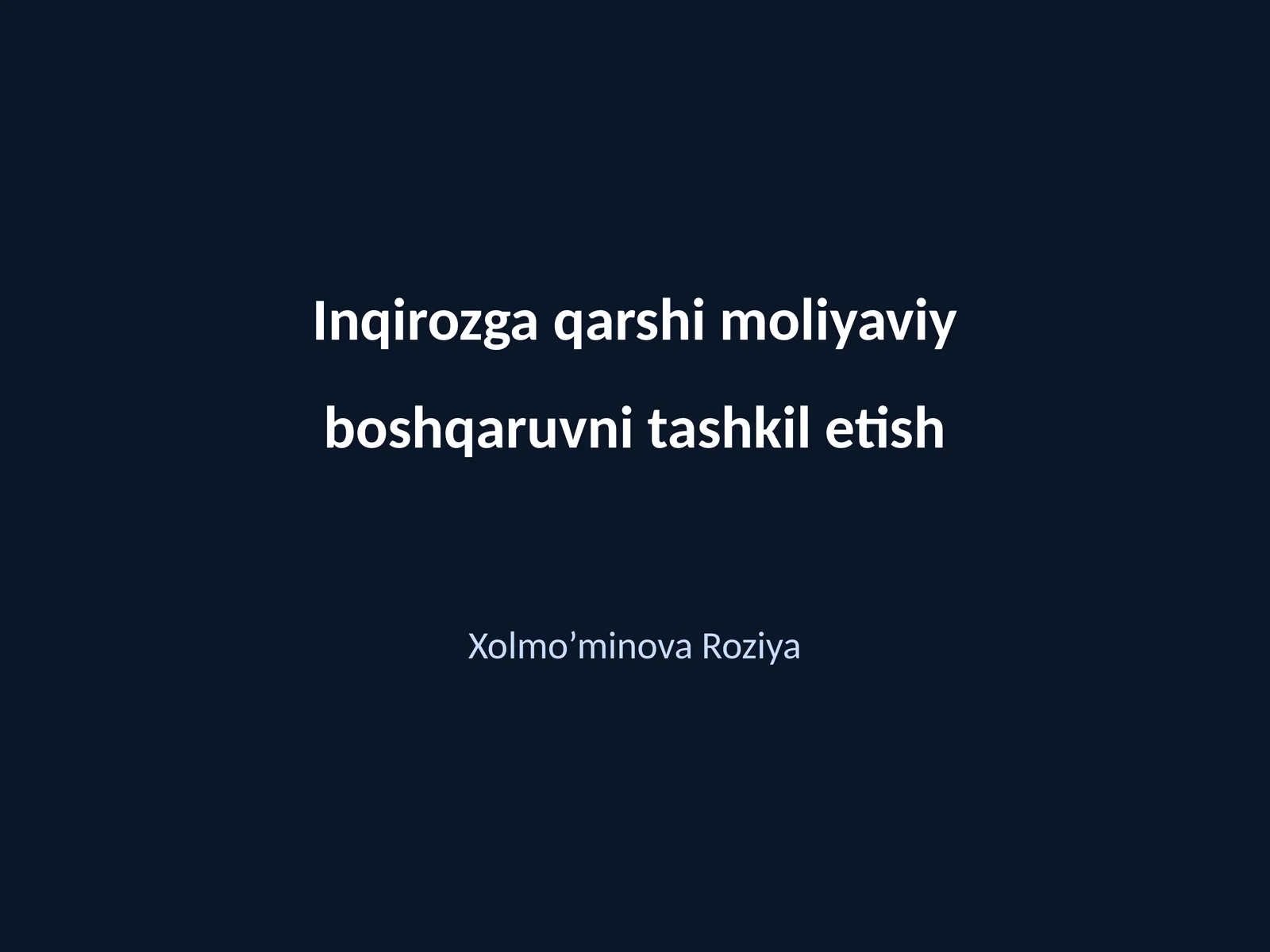 Inqirozga qarshi moliyaviy boshqaruvni tashkil etish