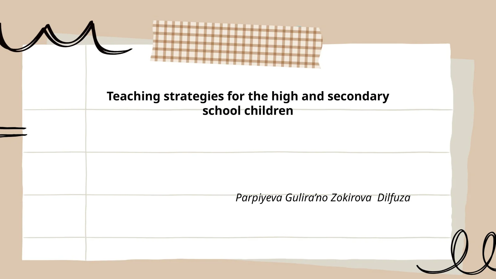 Teaching strategies for the high and secondary school children