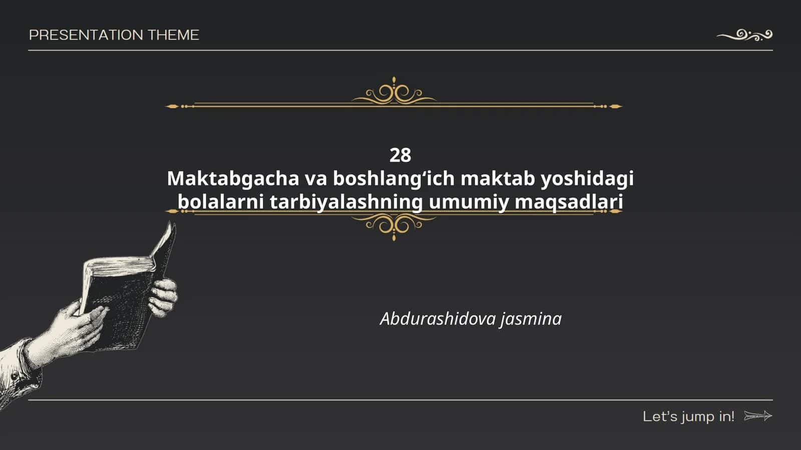 Maktabgacha va boshlang‘ich maktab yoshidagi bolalarni tarbiyalashning umumiy maqsadlari