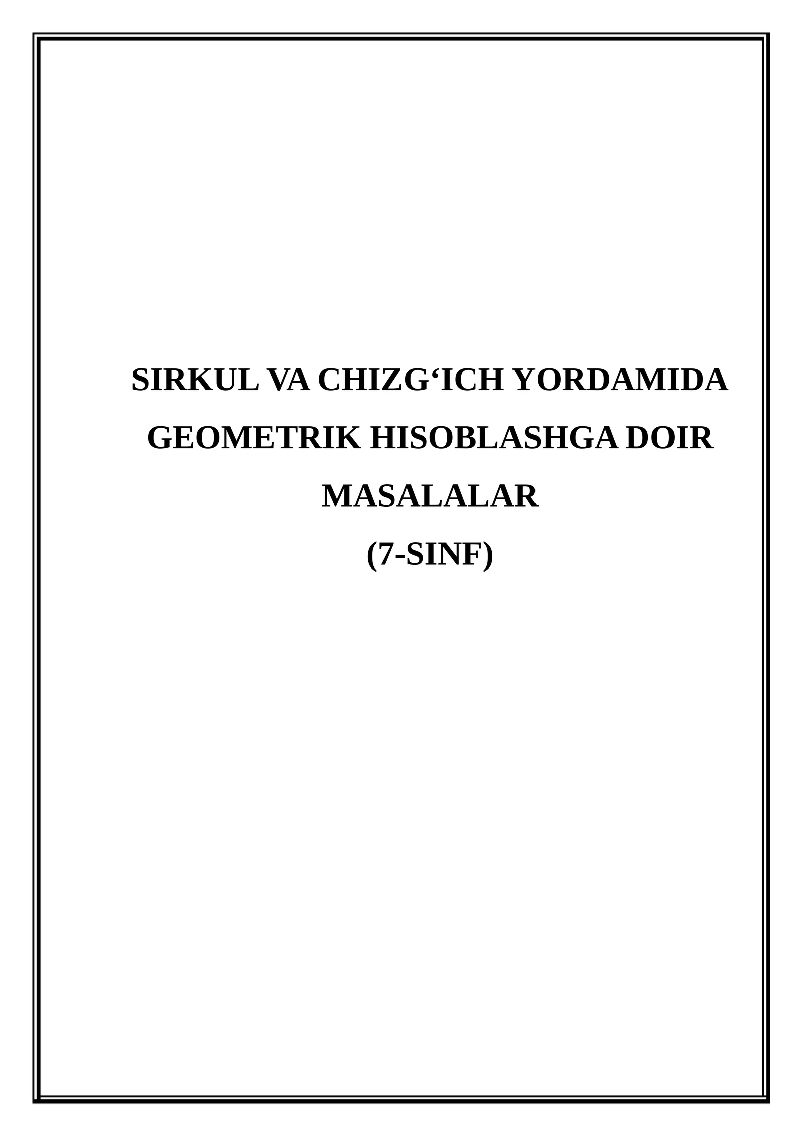 Sirkul va chizg‘ich yordamida geometrik hisoblashga doir masalalar (Mikrodars Ishlanma)