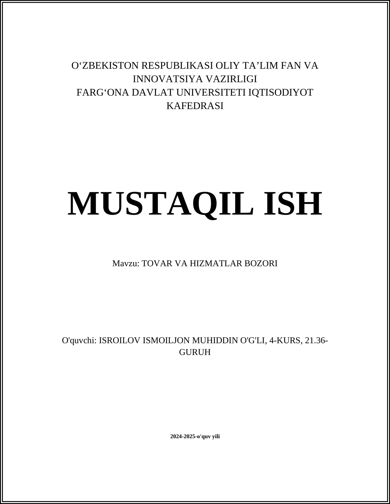 MUSTAQIL ISH Mavzu: TOVAR VA HIZMATLAR BOZORI