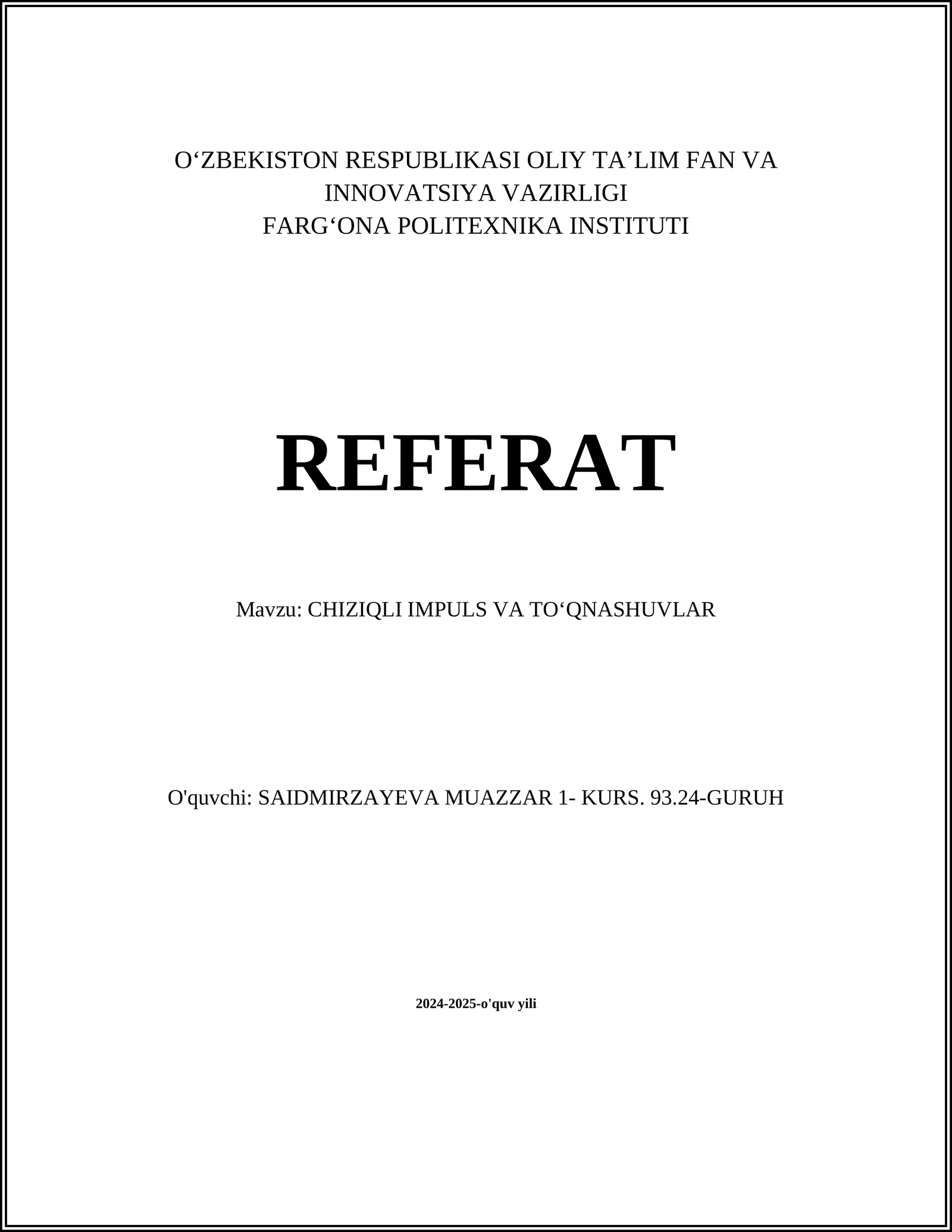 CHIZIQLI IMPULS VA TOʻQNASHUVLAR