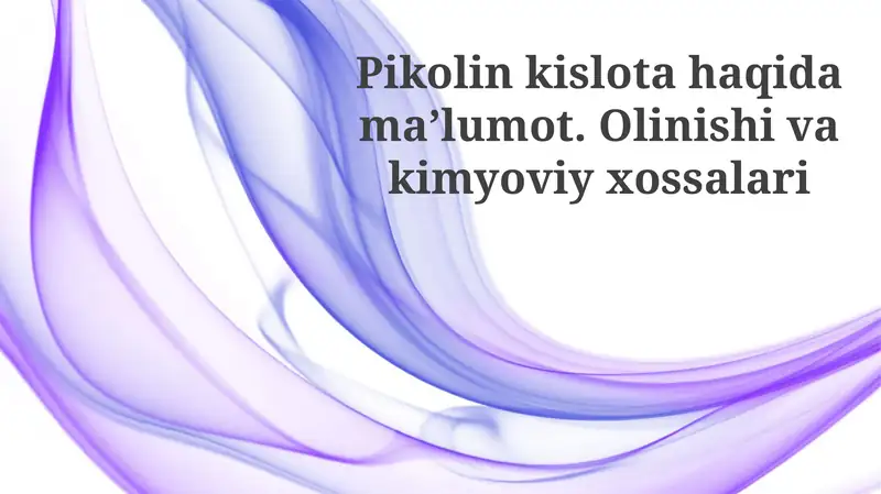 Pikolin kislotasi xossalari
