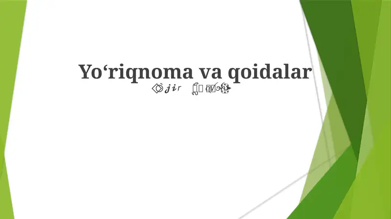 Yo‘riqnoma va qoidalar
