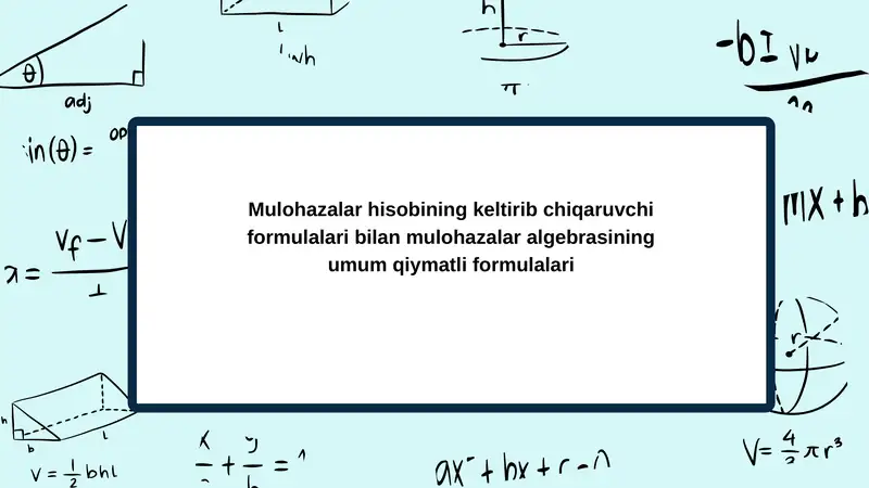 Mulohazalar algebrasining umum qiymatli formulalari
