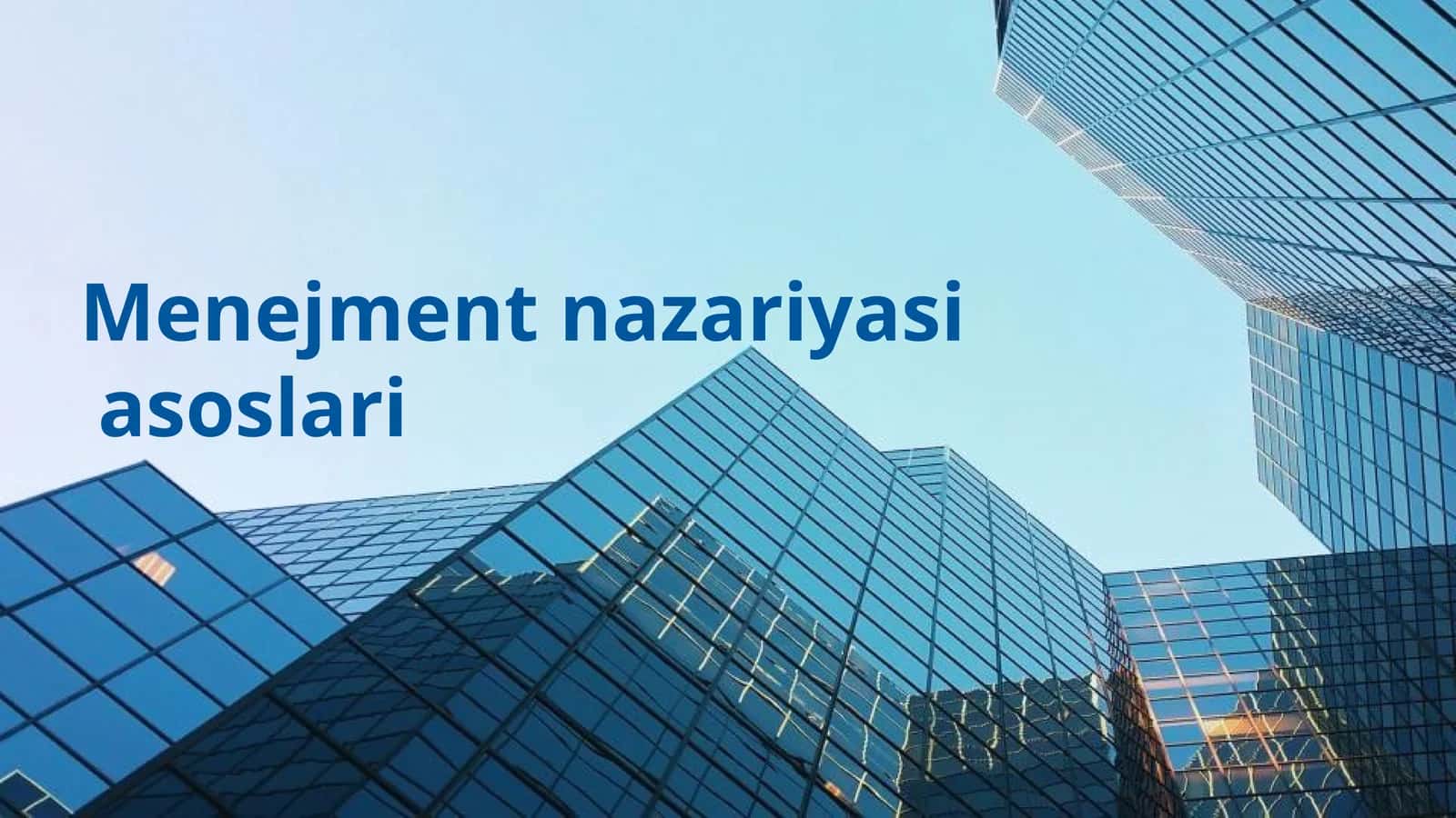 Menejment nazariyasi asoslari