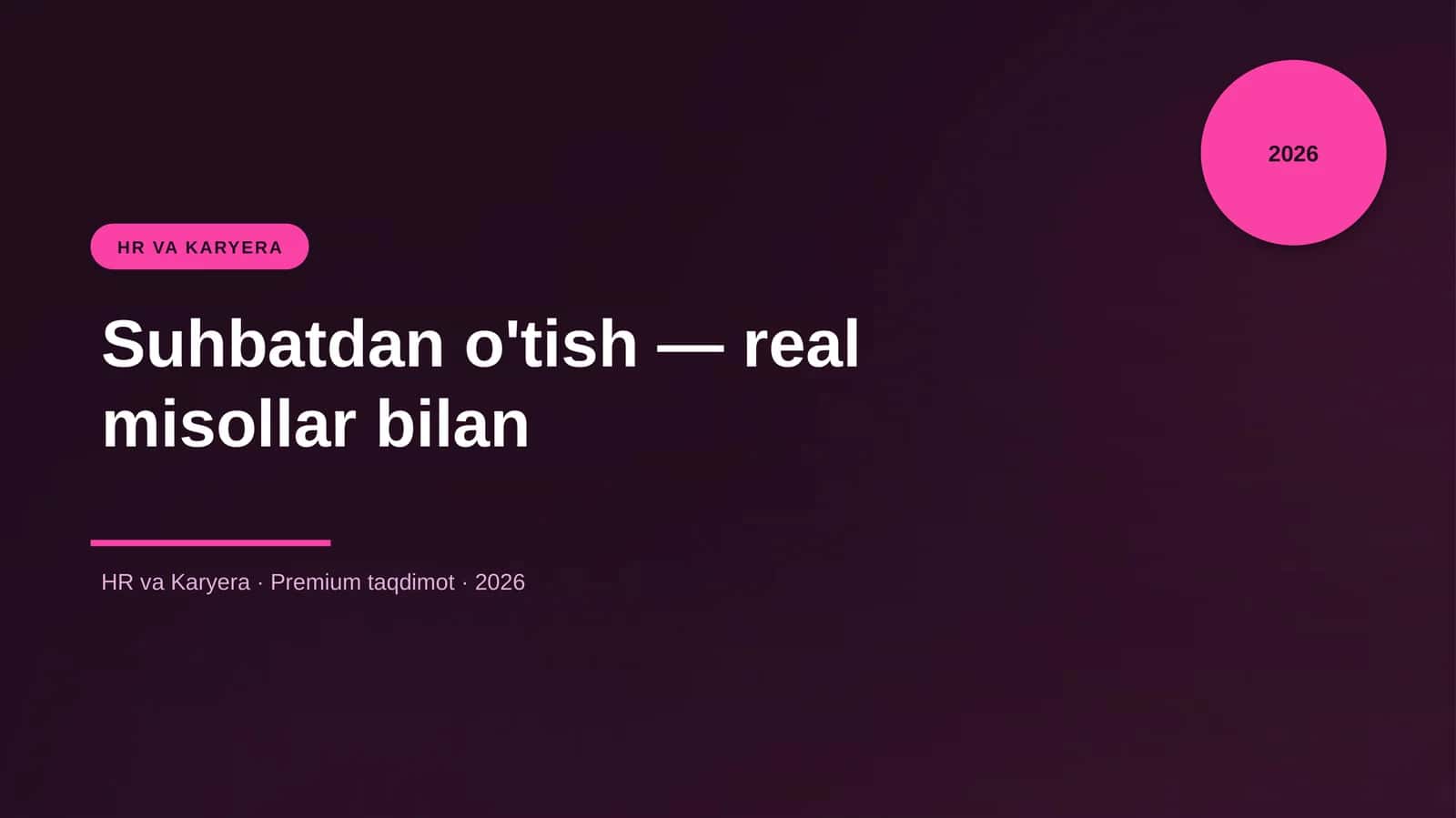 Suhbatdan o'tish — real misollar bilan