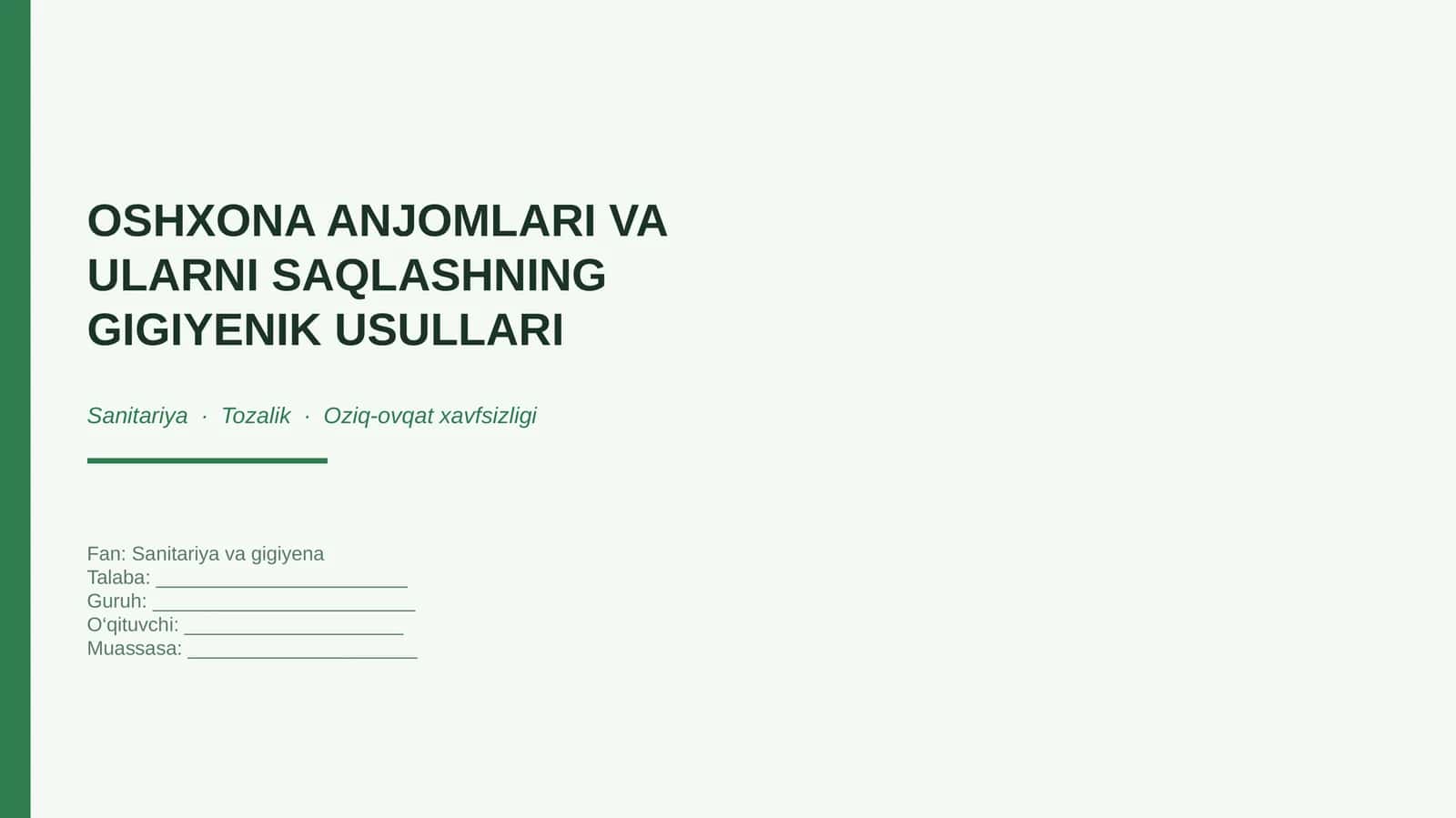 Oshxona anjomlari va ulardan gigiyenik foydalanish usullari