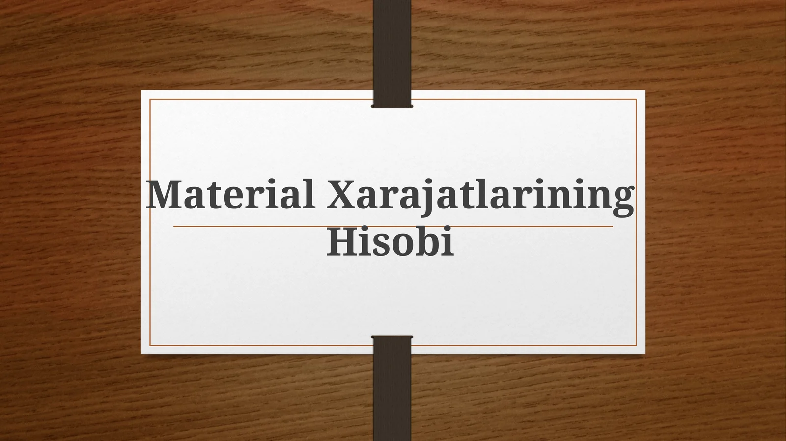 Material Xarajatlarining Hisobi