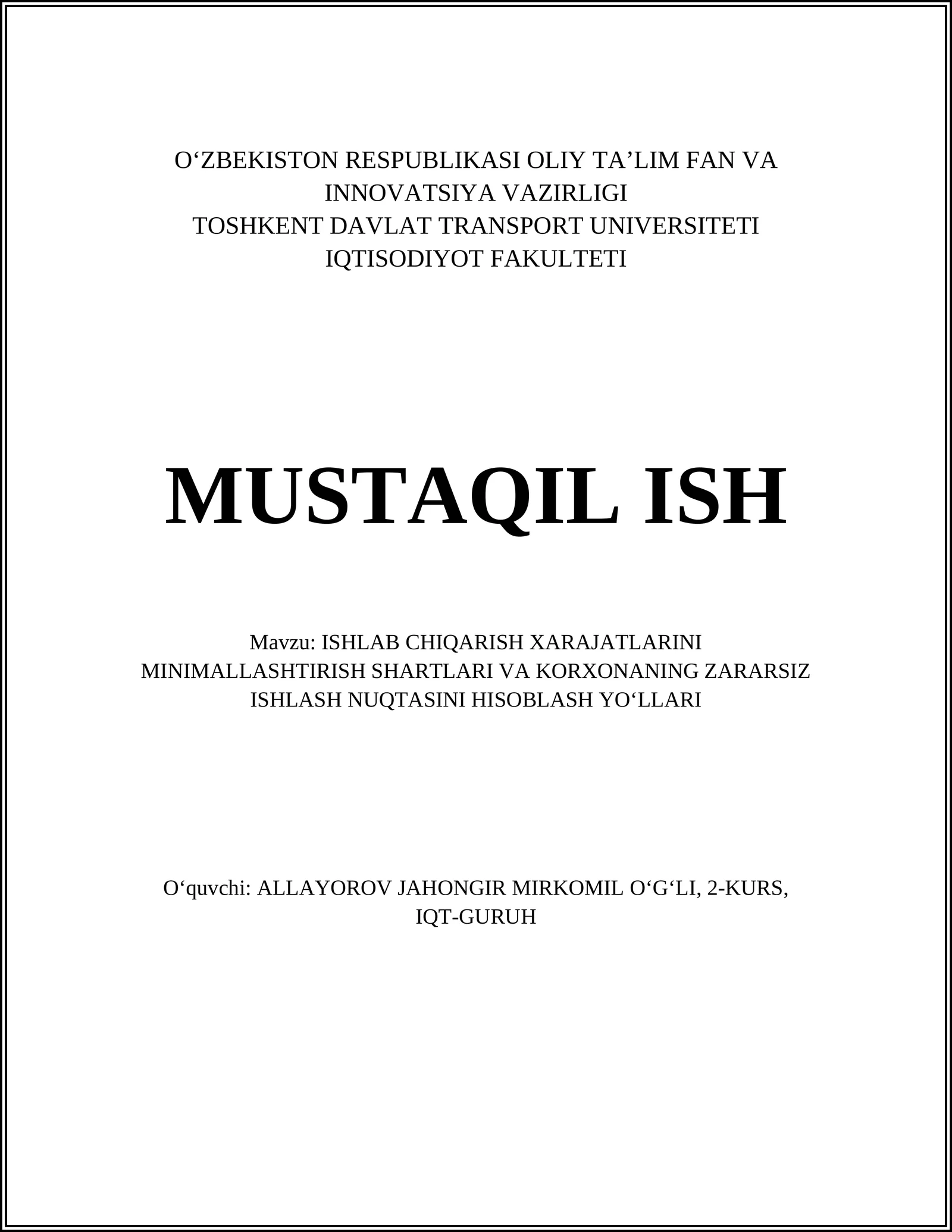 ISHLAB CHIQARISH XARAJATLARINI MINIMALLASHTIRISH SHARTLARI VA KORXONANING ZARARSIZ ISHLASH NUQTASINI HISOBLASH YOʻLLARI