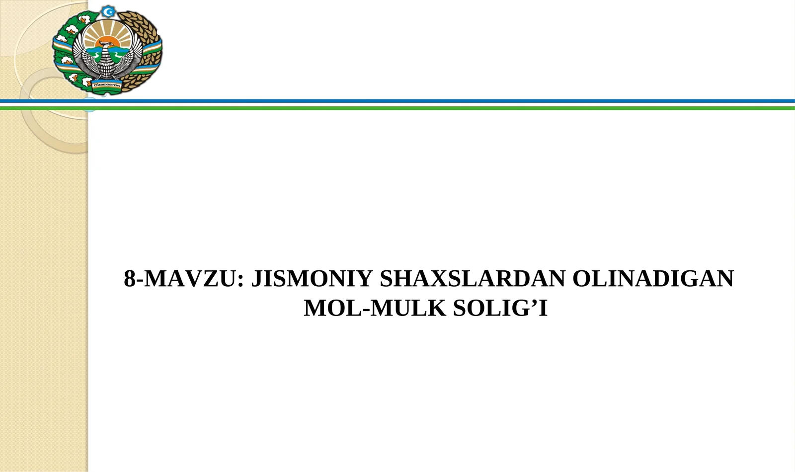 JISMONIY SHAXSLARDAN OLINADIGAN MOL-MULK SOLIG’I