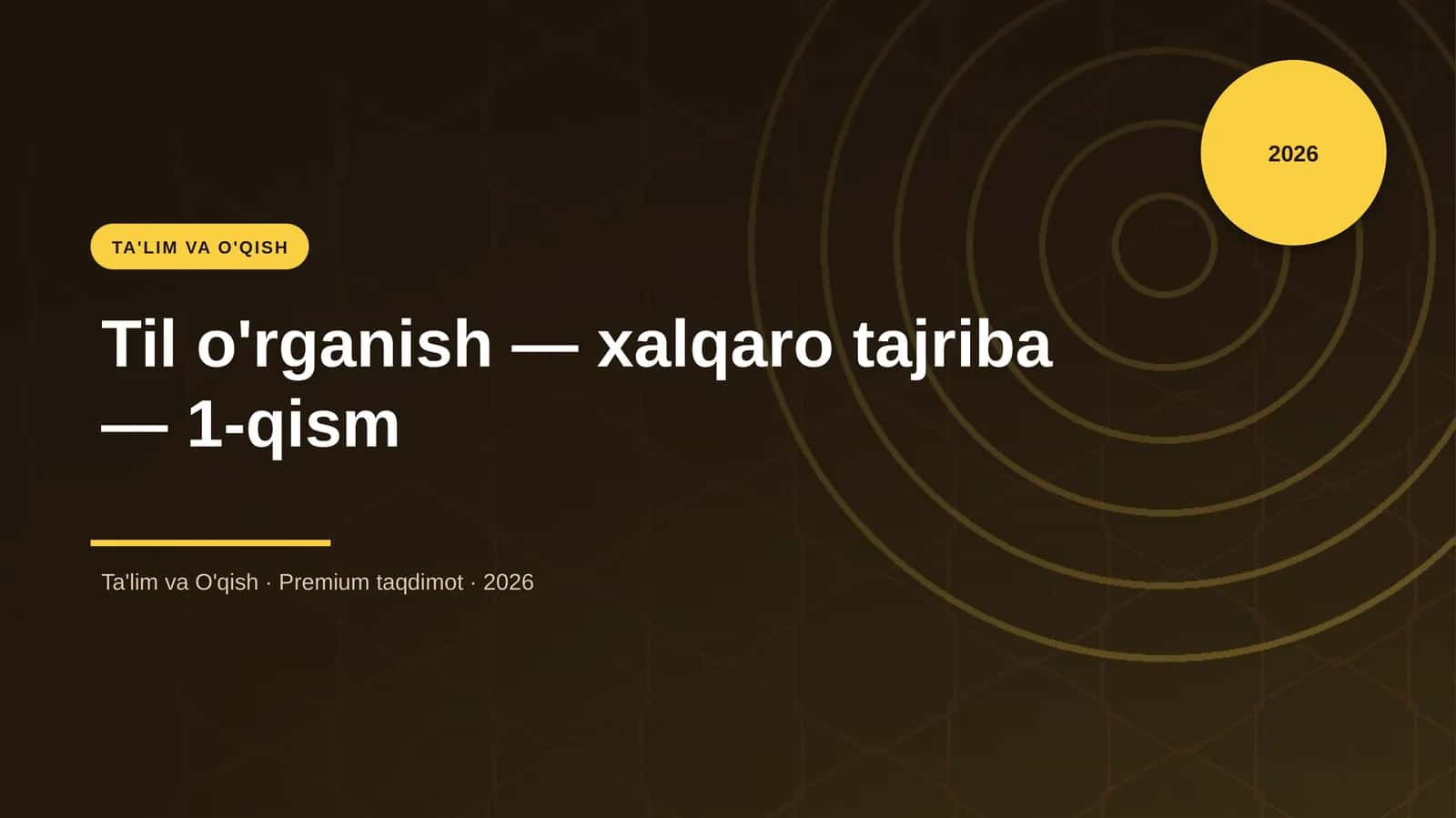 Til o'rganish — xalqaro tajriba — 1-qism