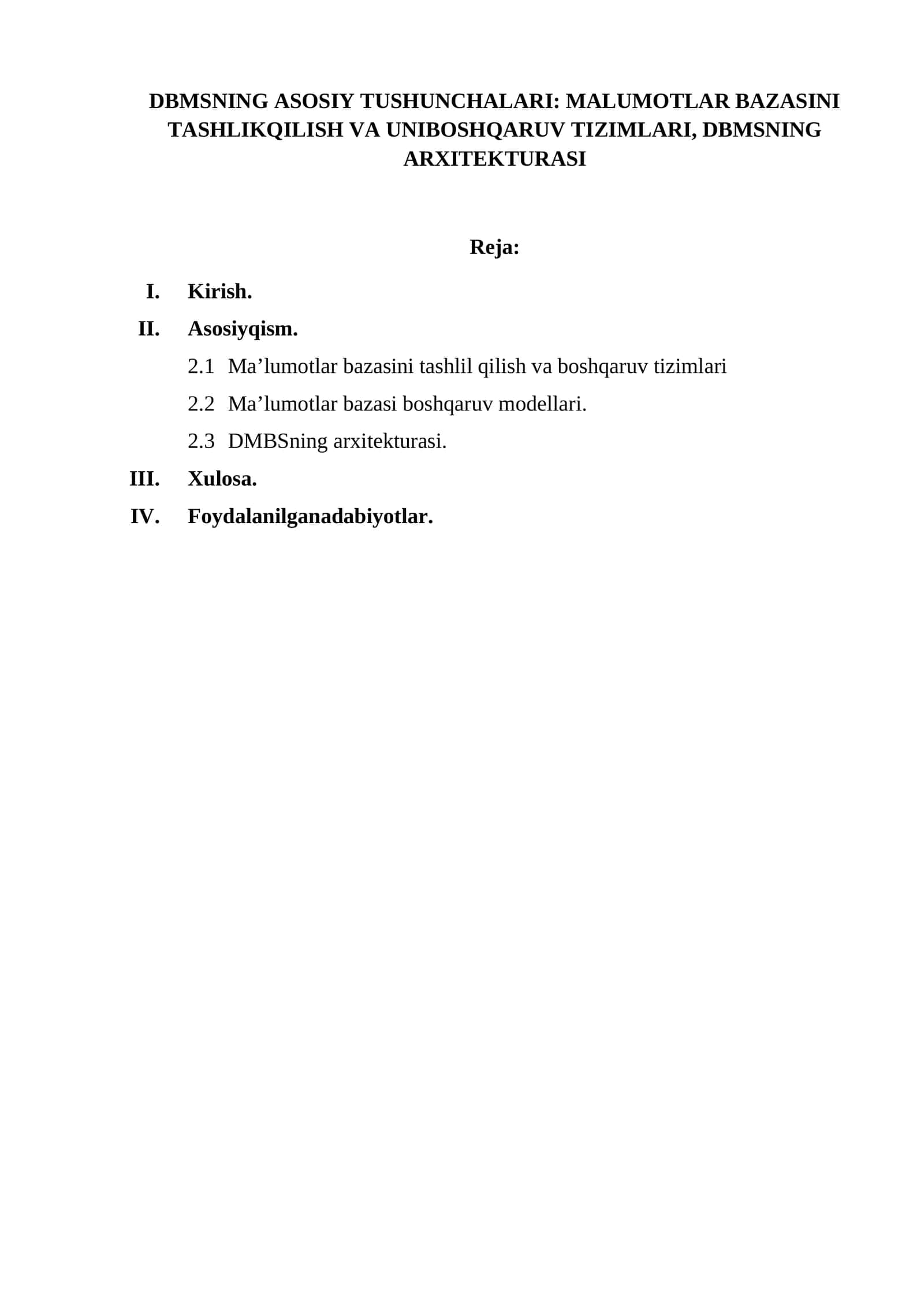 DBMSNING ASOSIY TUSHUNCHALARI: MALUMOTLAR BAZASINI TASHLIKQILISH VA UNIBOSHQARUV TIZIMLARI, DBMSNING ARXITEKTURASI