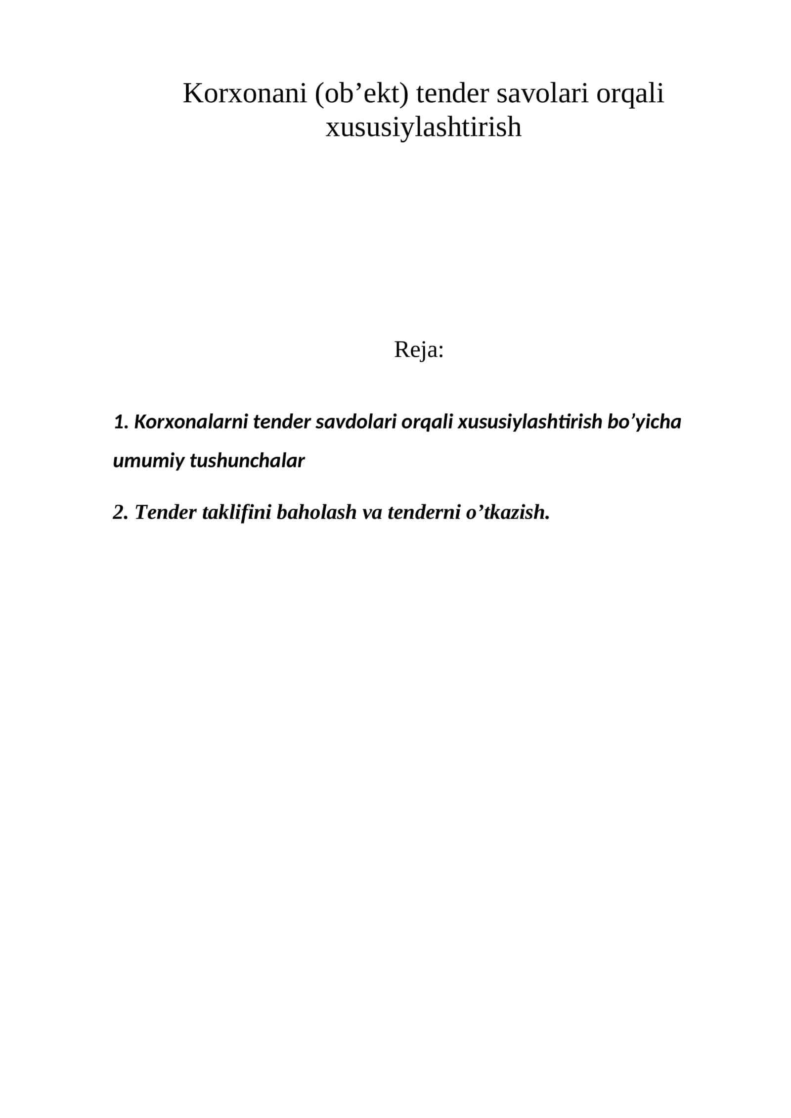 Kоrxоnani (оb’еkt) tеndеr savоlari оrqali xususiylashtirish