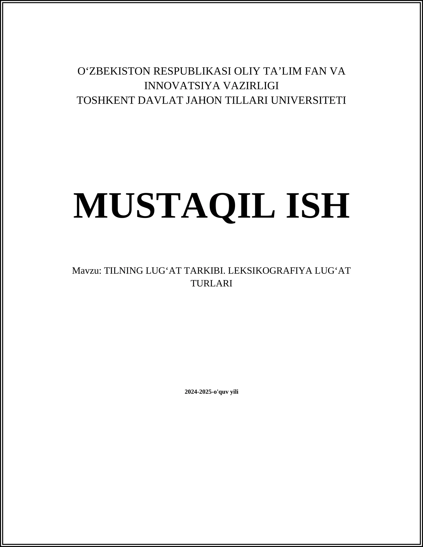 TILNING LUGʻAT TARKIBI. LEKSIKOGRAFIYA LUGʻAT TURLARI