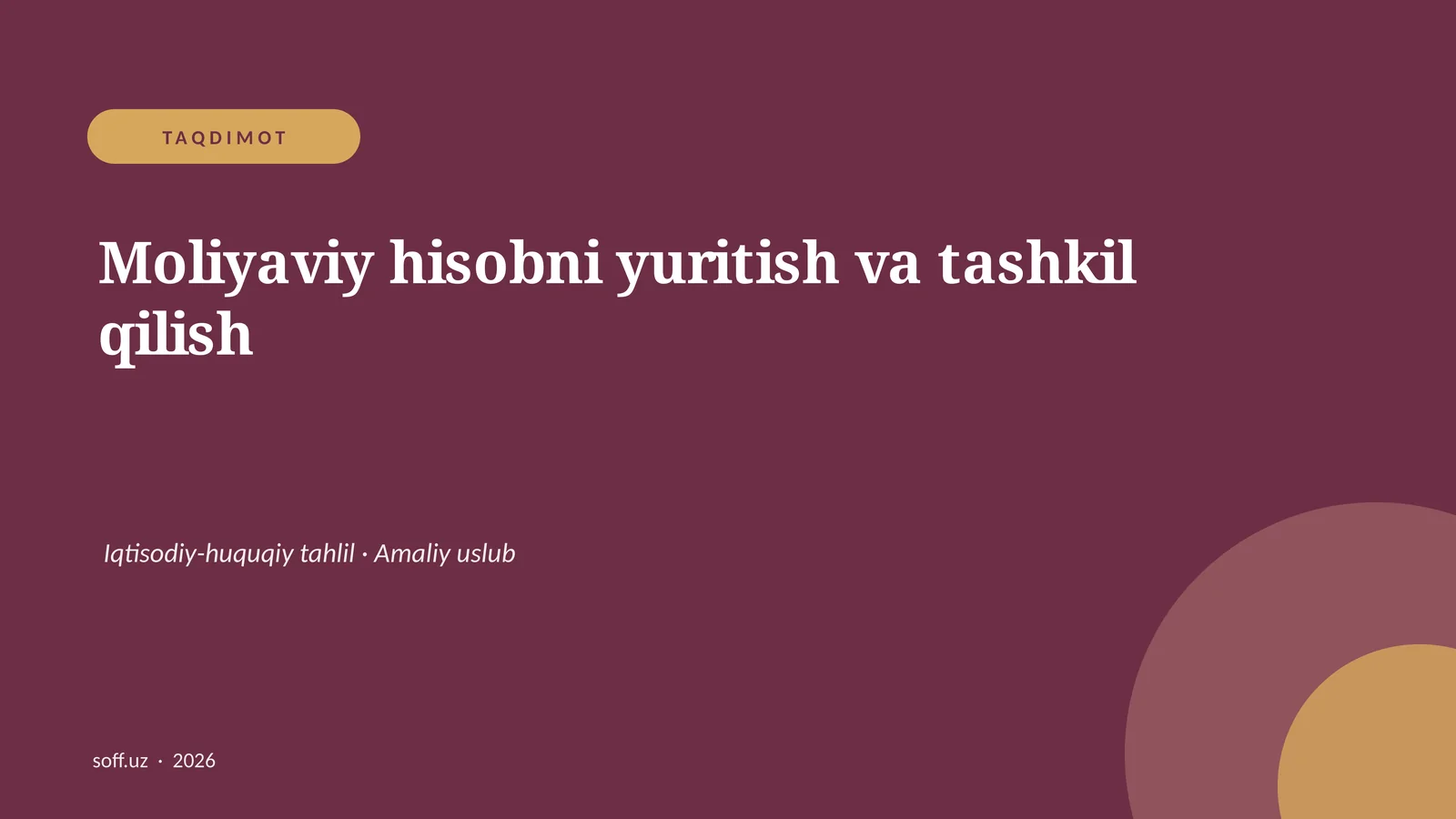 Moliyaviy hisobni yuritish va tashkil qilish