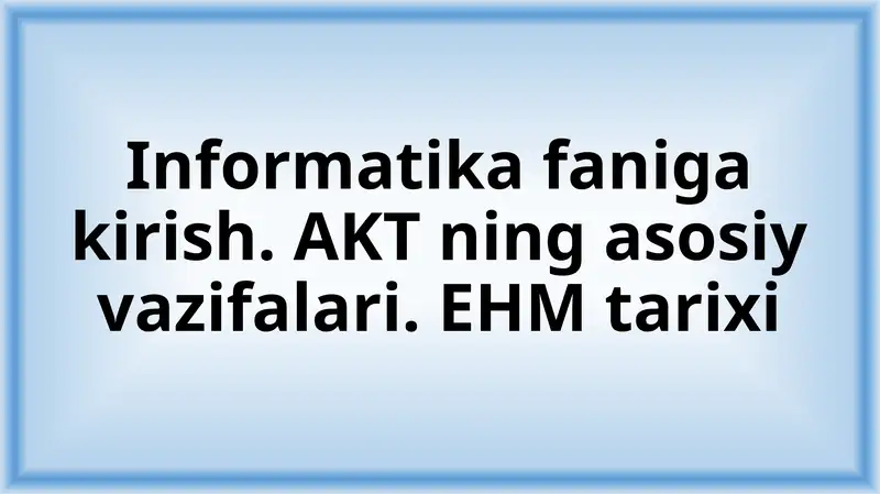 Informatika faniga kirish