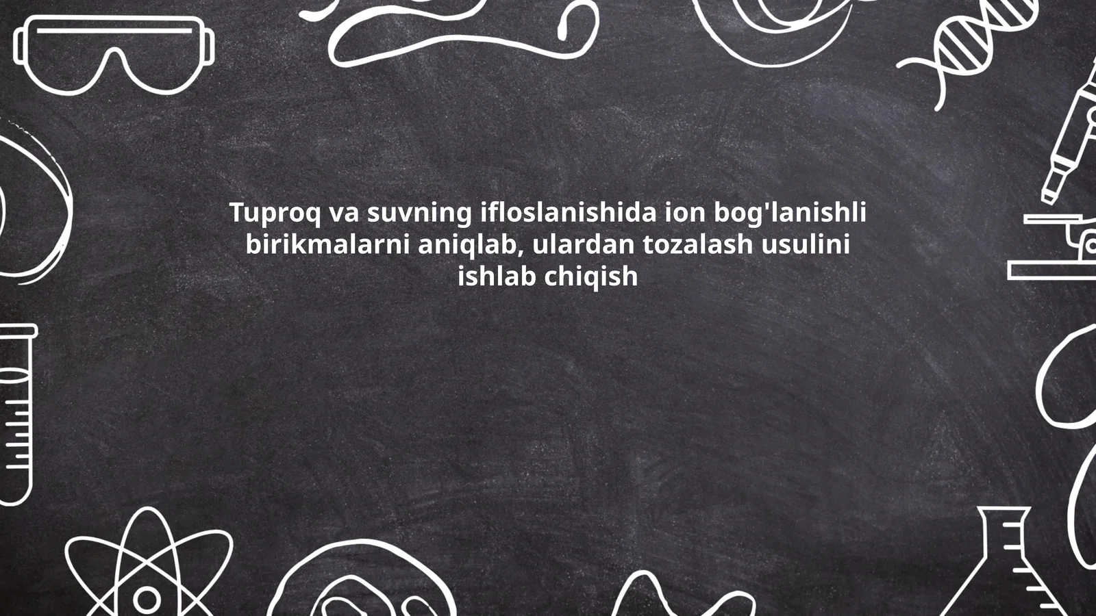 Tuproq va suvning ifloslanishida ion bog'lanishli birikmalarni aniqlash