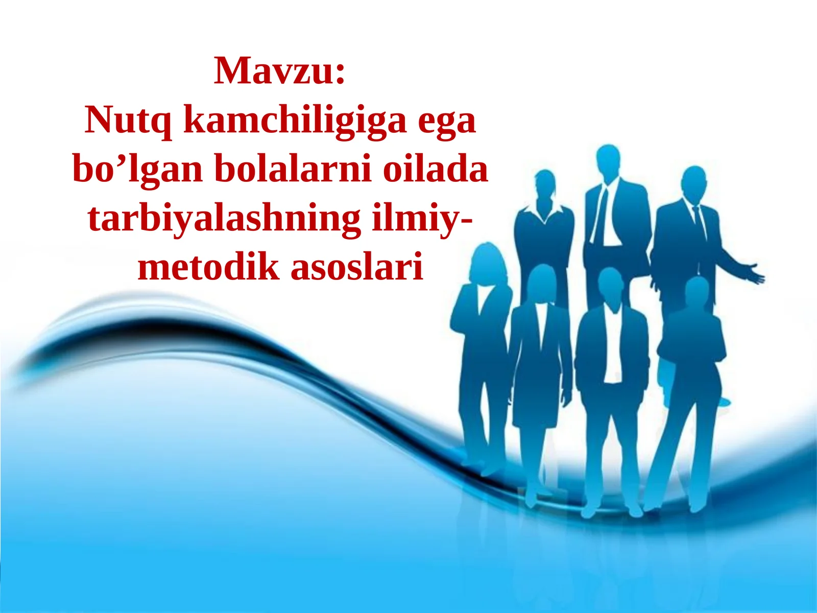 Nutq kamchiligiga ega bo’lgan bolalarni oilada tarbiyalashning ilmiy-metodik asoslari