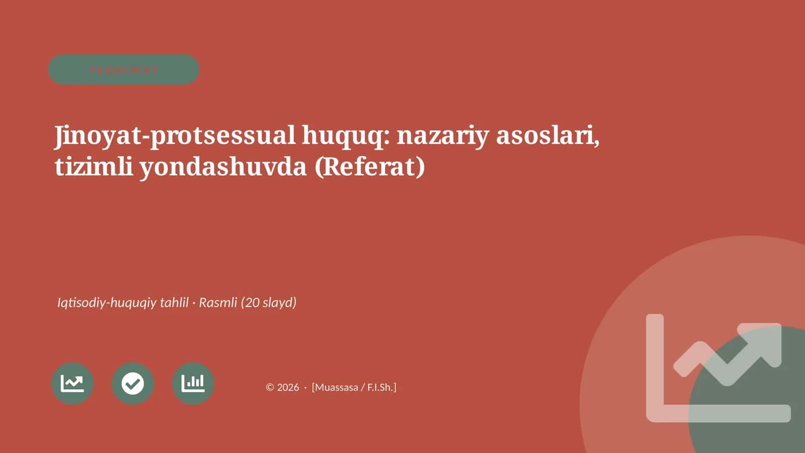 Jinoyat-protsessual huquq: nazariy asoslari, tizimli yondashuvda (Referat)