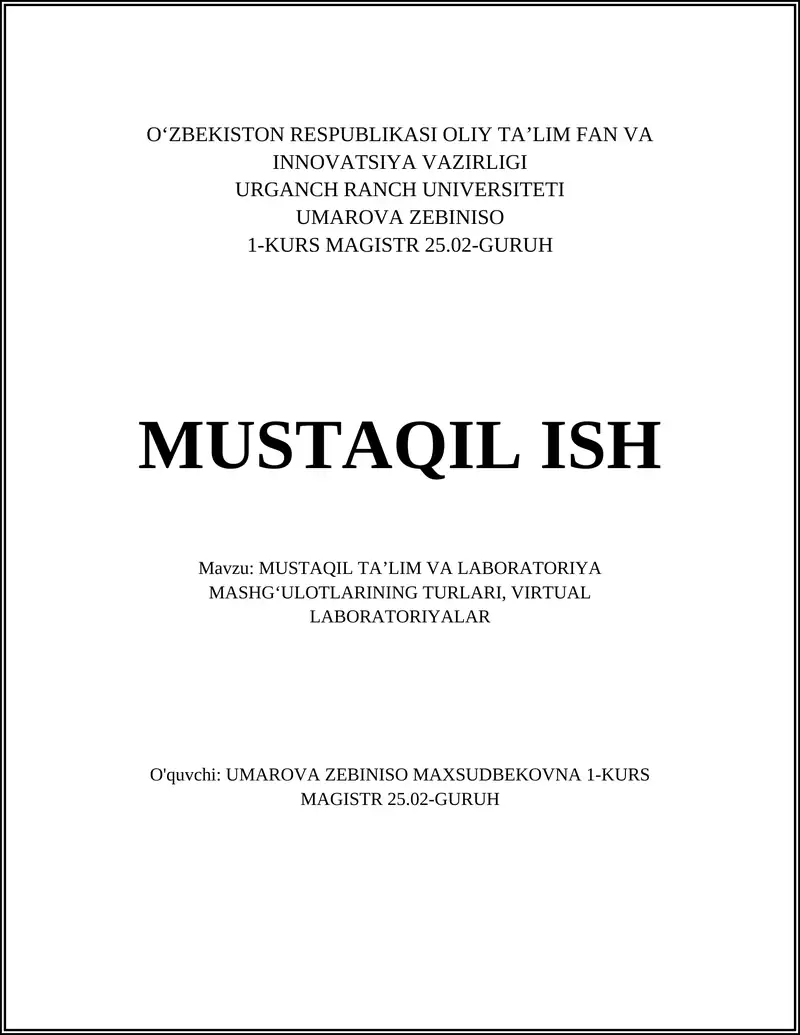 MUSTAQIL TAʼLIM VA LABORATORIYA MASHGʻULOTLARINING TURLARI, VIRTUAL LABORATORIYALAR
