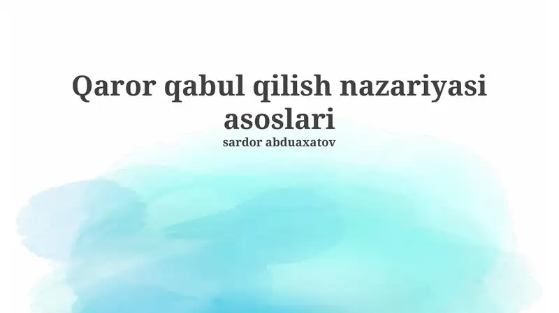 Qaror qabul qilish nazariyasi asoslari