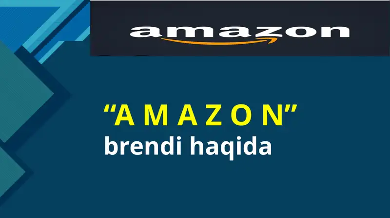 “A M A Z O N” brendi haqida
