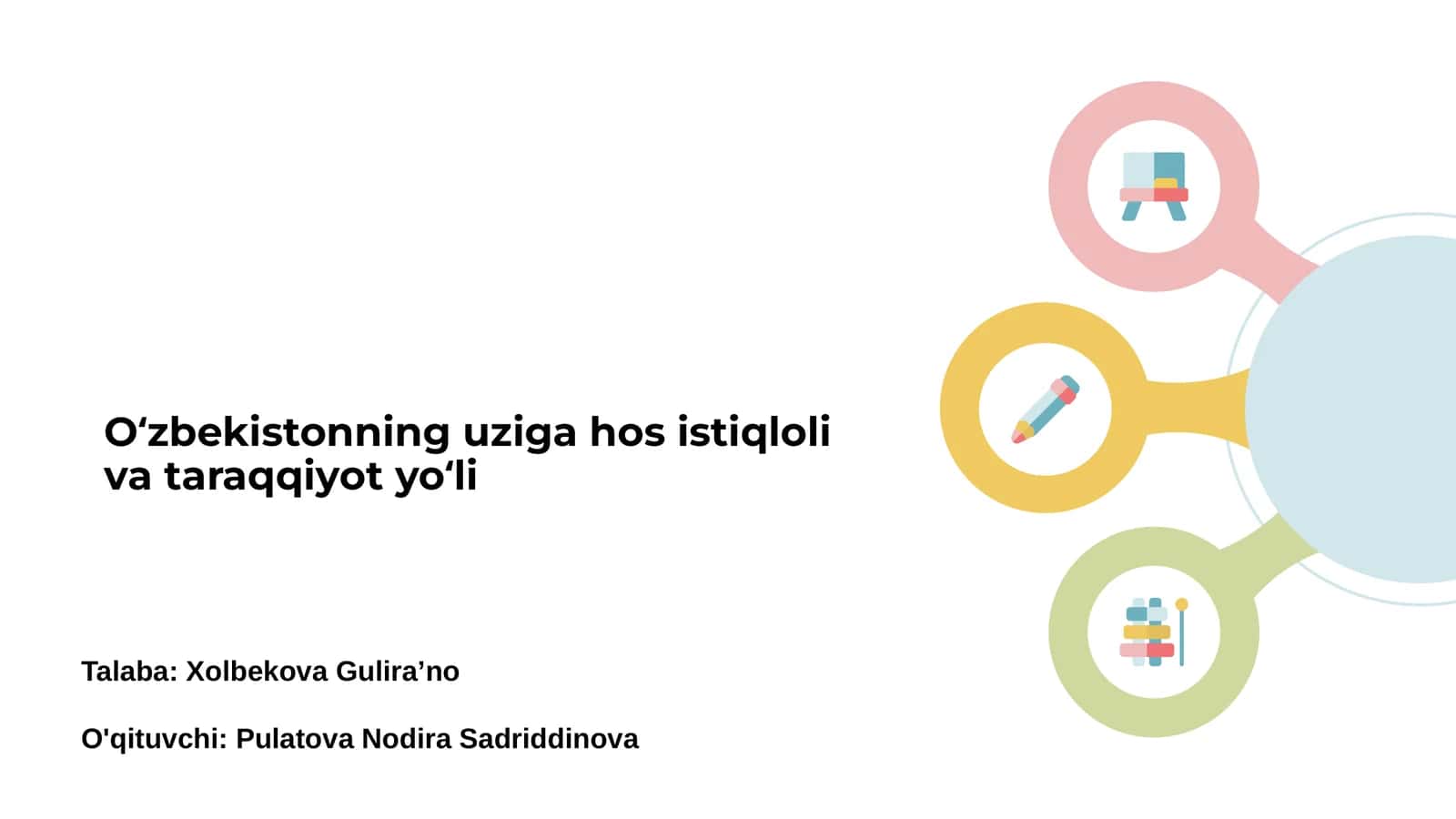 Oʻzbekistonning uziga hos istiqloli va taraqqiyot yoʻli